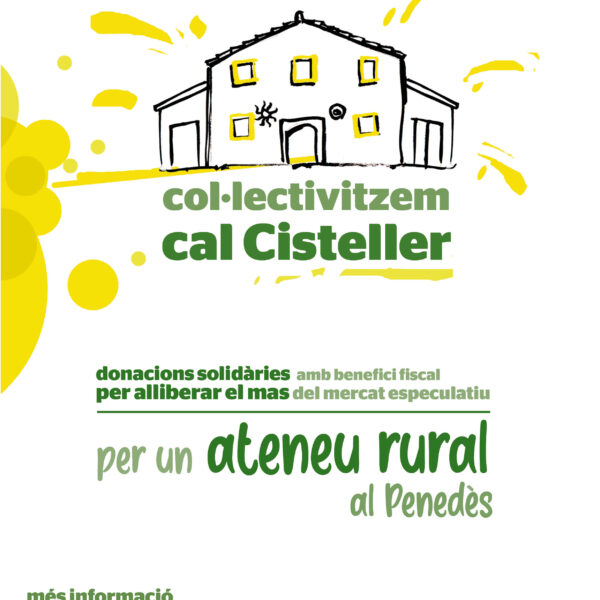 Campanya: Col·lectivitzem Cal Cisteller!