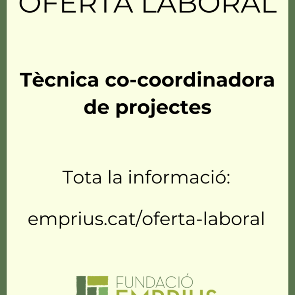 Oferta laboral: Tècnica co-coordinadora de projectes