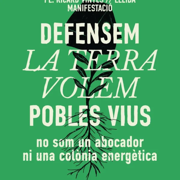 5 d’octubre a Lleida: Defensem la terra, volem pobles vius!